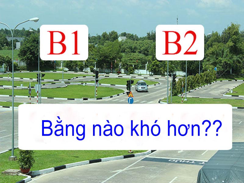 So sánh bằng lái xe B2 và B1